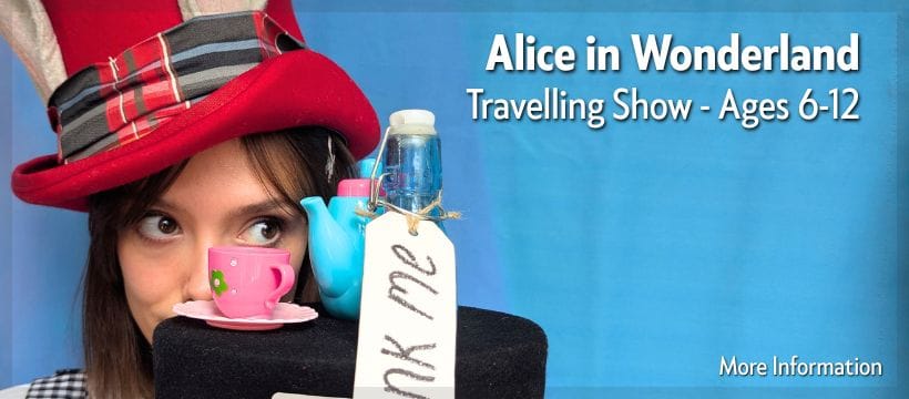 Click for more information about "Alice in Wonderland" Travelling Show - Ages 6-12
