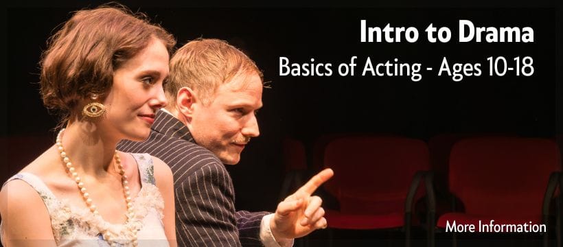 Click for more information about "Intro to Drama" Basics of Acting - Ages 10-18