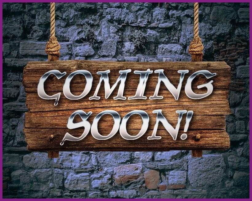A medieval sign that states "Coming soon!"